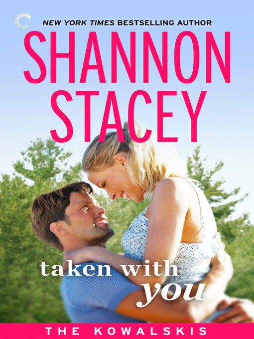 Title details for Taken with You by Shannon Stacey - Available